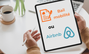 bail mobilité vs airbnb
